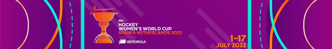 FIH Hockey Women's World Cup Spain & Netherlands 2022 | Iberdrola | 1-17 July 2022