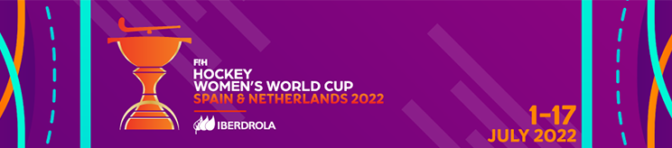 FIH Hockey Women's World Cup Spain & Netherlands 2022 | Iberdrola | 1-17 July 2022