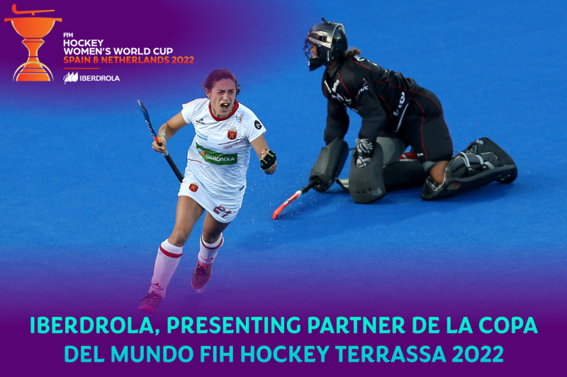Iberdrola aporta toda su energía a la Copa del Mundo FIH Femenina de Hockey Terrassa 2022 Iberdrola aporta toda su energía a la Copa del Mundo FIH Femenina de Hockey Terrassa 2022